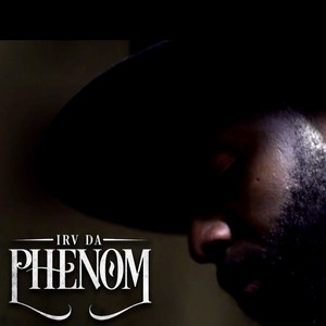 Irv Da Phenom Photo