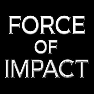 Force of Impact