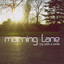 Morning Lane