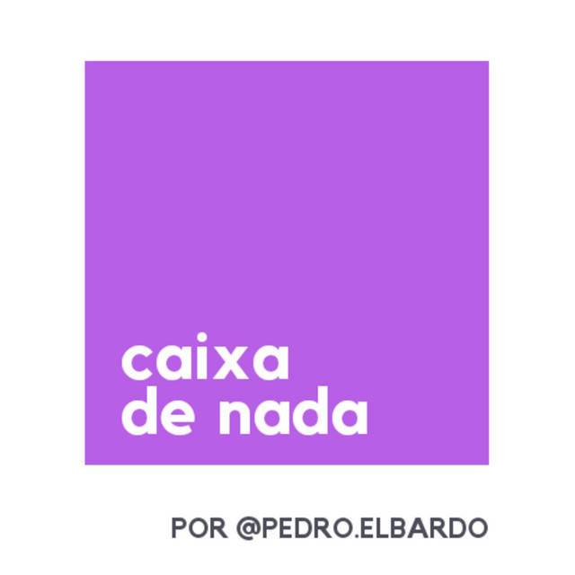 Caixa de Nada | Pedro Drable | Substack