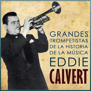 Eddie Calvert Grandes Trompetistas de la Historia de la Música album