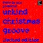 Unkind Christmas Groove (Feste da urlo presenta) Albumcover