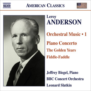 Anderson, L.: Orchestral Music, Vol. 1 - Piano Concerto in C Major / The Golden Years / Fiddle-Faddle album