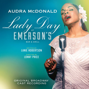 Lady Day at Emerson's Bar & Grill (Original Broadway Cast Recording) album