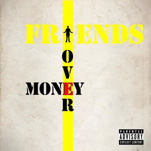 Friends over Money Albumcover