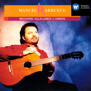 Manuel Barrueco Plays Villa-Lobos, Brouwer & Orbón cover