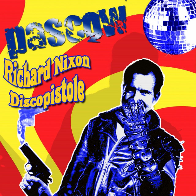 Richard Nixon Discopistole cover