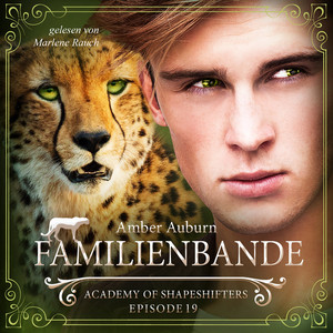 Familienbande, Episode 19 - Fantasy-Serie (Academy of Shapeshifters)