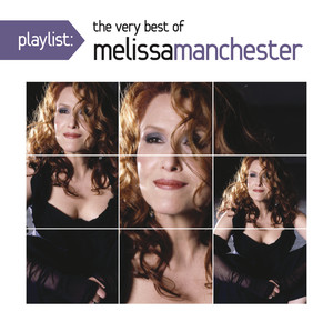 Playlist: The Very Best Of Melissa Manchester album