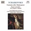 Tchaikovsky: Fantasias After Shakespeare Albumcover
