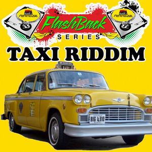Penthouse Flashback Series (Taxi Riddim) album
