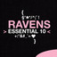 The Ravens: Essential 10 cover