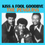 Kiss A Fool Goodbye cover