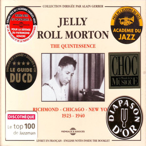 The Quintessence Jelly Roll Morton 1923-1940: Richmond Chicago New York album