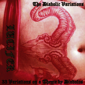 The Diabolic Variations - 33 Variations on a Theme by the Devil album