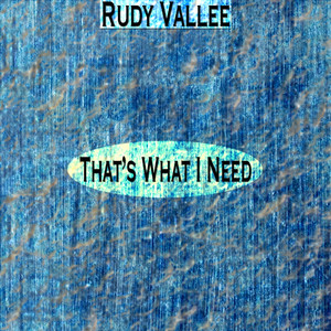 That's What I Need (Remastered) album