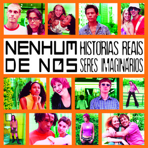Histórias Reais Seres Imaginários album