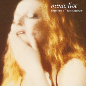 Mina. Live (Registrato A Bussoladomani) album