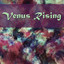 Venus Rising Albumcover