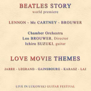 Beatles Story - World Premiere - Love Movie Themes (Live in Lukowski Guitar Festival) album