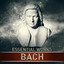 Bach: Essential Works cover