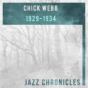 Chick Webb: 1929-1934 (Live) album
