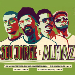 Seu Jorge E Almaz cover