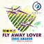 Fly away lover (Diston & New Dave Remix) Eddie Amador