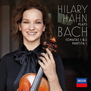 Hilary Hahn plays Bach: Violin Sonatas Nos. 1 & 2; Partita No. 1 album