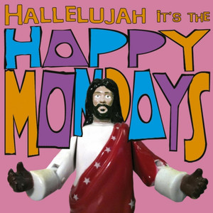 Hallelujah It's the... Happy Mondays album