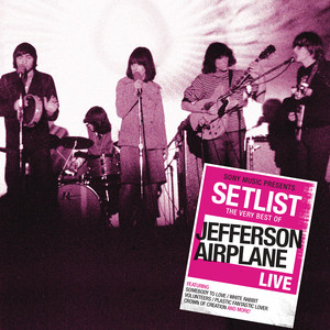 Setlist: The Very Best of Jefferson Airplane Live album