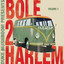 Bole 2 Harlem Vol #1 Albumcover