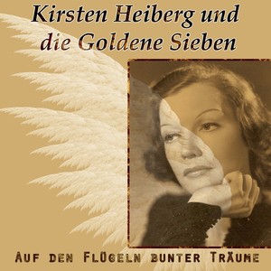 Kirsten Heiberg und Die Goldene Sieben