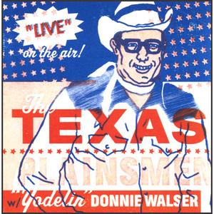 Live on the Air! - The Texas Plainsmen w/ Yodelin' Donnie Walser album