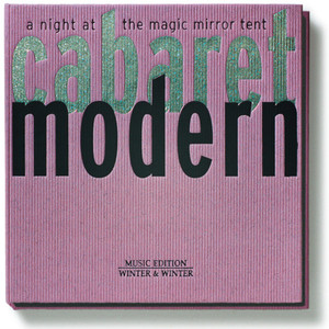 Cabaret Modern: Night at the Magic Mirror Tent album
