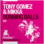 Tony Gomez & Mikka