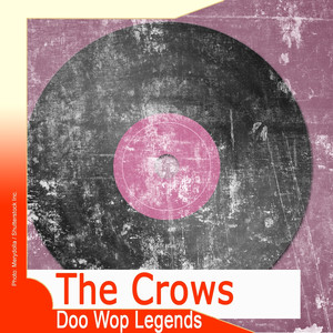 Doo Wop Legends: The Crows album