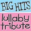 Big Hits Lullaby Tribute Albumcover