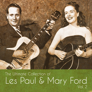 The Ultimate Collection of Les Paul & Mary Ford, Vol. 2 album
