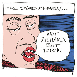 Not Richard, But Dick album