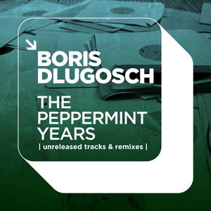 The Peppermint Years | Unreleased Tracks & Remixes | cover