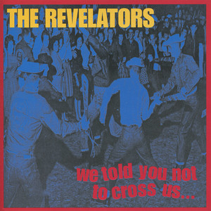 We Told You Not to Cross Us… cover