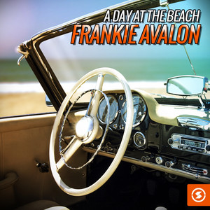 A Day at the Beach: Frankie Avalon album
