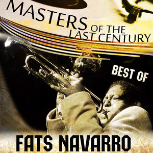 Masters Of The Last Century: Best of Fats Navarro album
