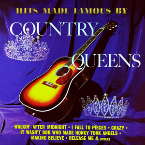 Hits Made Famous by Country Queens (Remastered from the Original Master Tapes) album