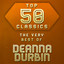 Top 50 Classics - The Very Best of Deanna Durbin Albumcover