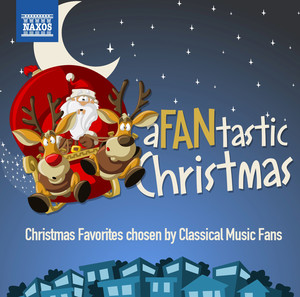 A Fantastic Christmas - Christmas Favorites Chosen by Classical Music Fans album