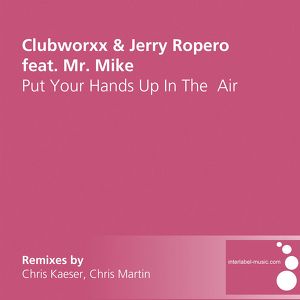 Clubworxx & Jerry Ropero feat. Mr. Mile