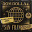 San Frandisco (Walker & Royce Remix) Dom Dolla