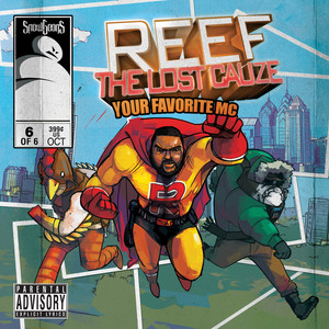 Reef the Lost Cauze: Your Favorite MC album